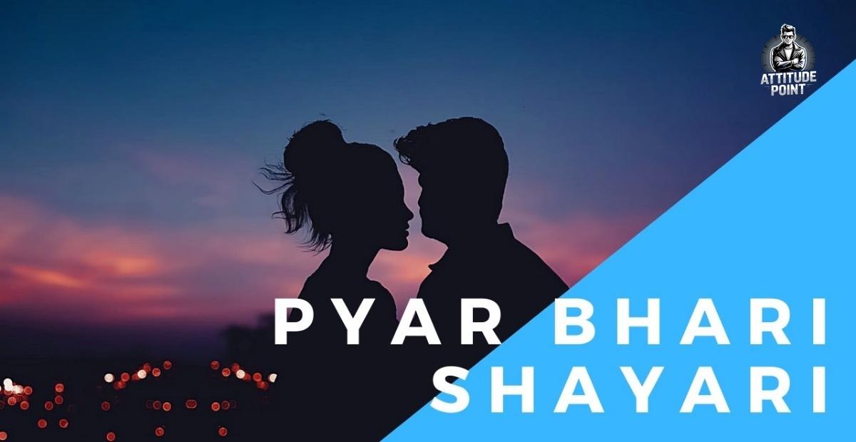 Pyar Bhari Shayari