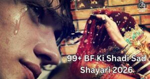 BF Ki Shadi Sad Shayari