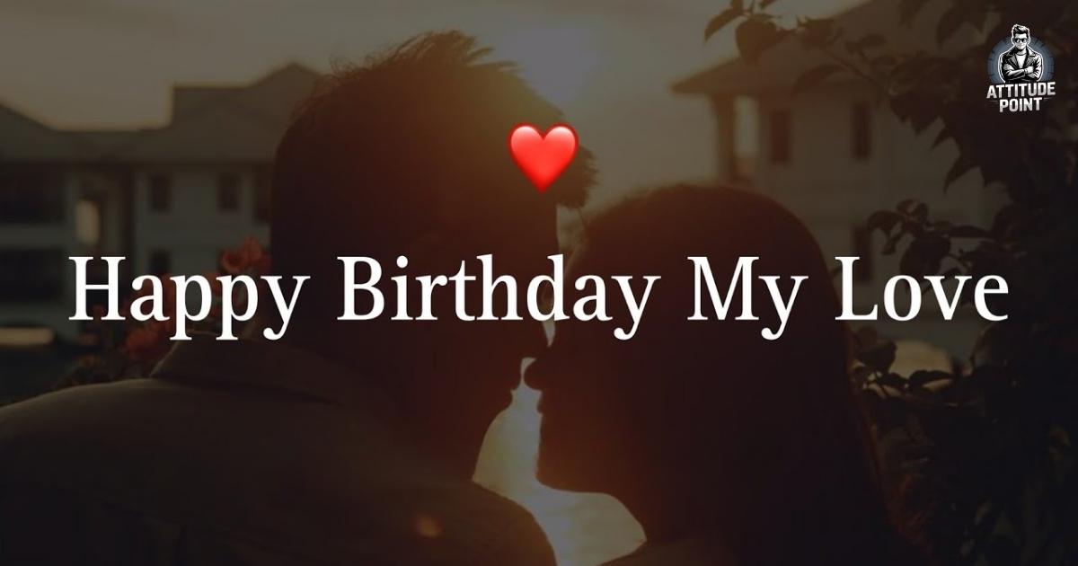 Happy Birthday My Love Shayari